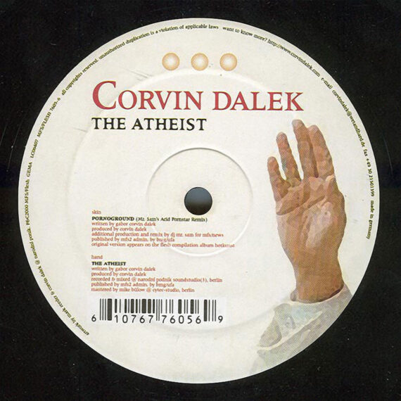 Vinyl label for Corvin Dalek’s 12″ The Atheist, Flesh, 2001.
