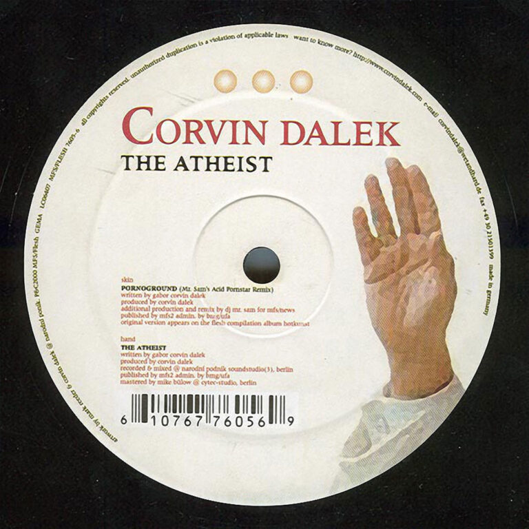 Vinyl label for Corvin Dalek’s 12″ The Atheist, Flesh, 2001.